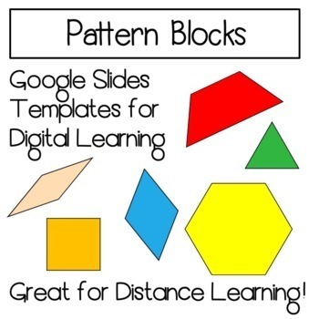 Preview of Pattern Block Digital Manipulatives on Google Slides- for Distance Learning!