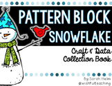 Pattern Block Snowflake Craft and Data Collection Book