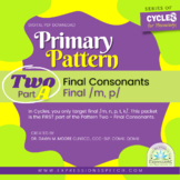 CYCLES: Pattern Two ~ Final Consonants Part A