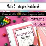 Pattern Unit - Grade 4 Math Notebook - Alberta Aligned - NEW PofS