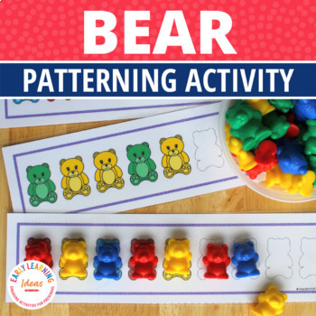 Preview of Patterning Activities for Preschool and Kindergarten | Bear Patterns Activity