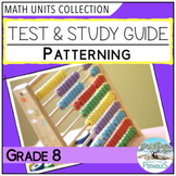 Patterning Unit Test and Study Guide - Grade 8 Math Assessment
