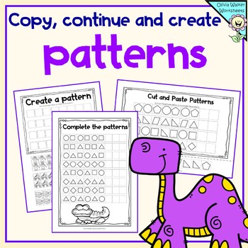 Preview of Patterns: Copy,  Create and Complete the Pattern (kindergarten and grade one)