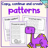 Patterns: Copy,  Create and Complete the Pattern (kinderga