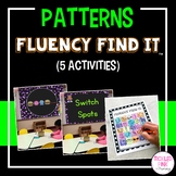 Patterns Fluency Find It®