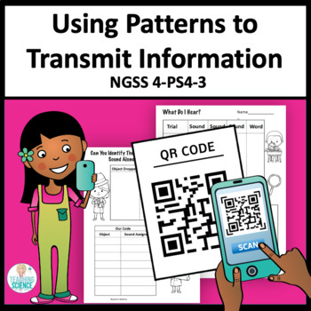 Preview of Using Patterns to Transmit Information and Morse Code Activities NGSS 4-PS4-3