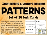 Patterns - Identifying and Understanding - Task Cards - Set of 24