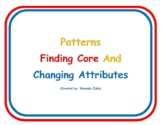 Patterns - Select Core and Changing Attributes