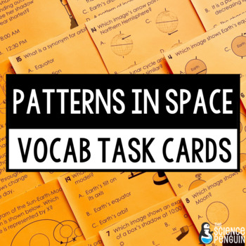 Preview of Patterns in Space Vocabulary Task Cards | Seasons, Moon Phases, Shadows 4th 5th