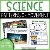 Patterns of Movement - 2nd & 3rd Grade Science Digital Activities