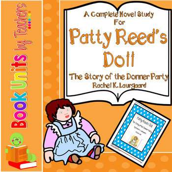 Preview of Patty Reed's Doll The Story of the Donner Party by Rachel K Laurgaard Book Unit
