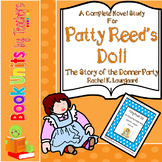 Patty Reed's Doll The Story of the Donner Party by Rachel 