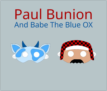 Preview of Paul Bunion and Babe the Blue OX Reader's Theater Masks