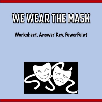 Preview of Paul Dunbar's "We Wear the Mask" Poem - Worksheet, Answer Key, PowerPoint + More