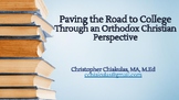 Paving the Road to College Through an Orthodox Christian P