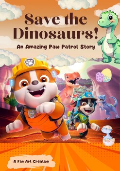 Preview of Paw Patrol Dinosaurs Movie Story Book -Fan Art for Reading Practice w Easel Quiz