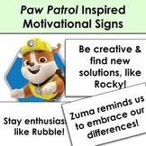 Paw Patrol Inspired Motivational Classroom Signs