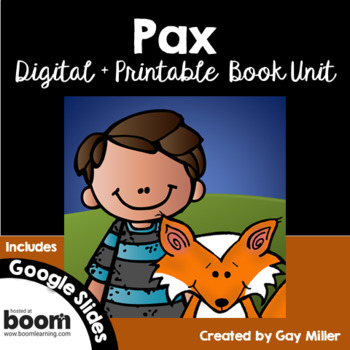 Preview of Pax Novel Study Digital + Printable Book Unit [Sara Pennypacker]