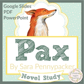 Preview of Pax by Sara Pennypacker Novel Study Digital and Printable