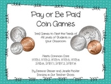Pay or Be Paid Leveled Coin Games