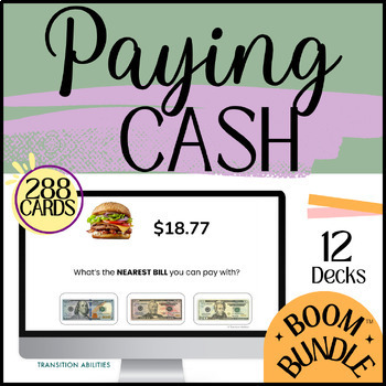 Preview of Paying With Cash | Money Math | Life Skills | MEGA BOOM BUNDLE