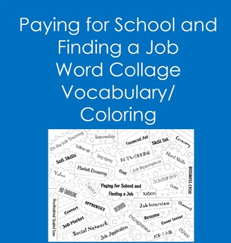 Preview of Paying for School/Finding a Job Word Collage (Coloring, Financial Literacy)