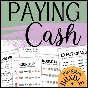 Preview of Paying with Cash & Rounding Up | Basic Money Math | WORKSHEET BUNDLE