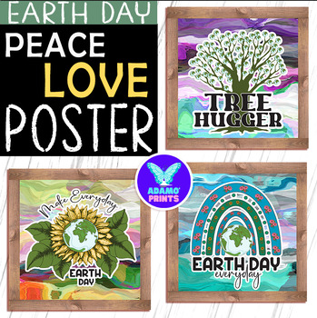 Preview of Peace Love Earth Day Posters Environment Classroom Decor Bulletin Board Ideas