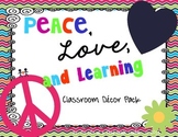 Peace, Love, and Learning (A Classroom Decor and Theme Set)