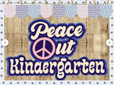 Peace Out Classroom Bulletin Board Kit for the End of the 