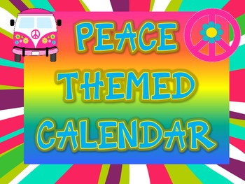 Peace Themed Calendar by Teaching with Mel D Teachers Pay Teachers