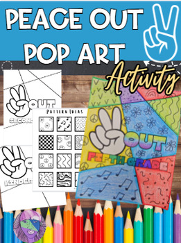 Preview of Peace out POP "Grade" Art | End of year| Last day of School| FIELD DAY Activity