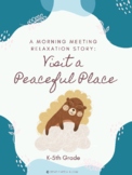 (K-5th) Morning Meeting Guided Meditation Script with Art: Peaceful Place