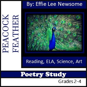 Preview of Peacock Feather by Effie Lee Newsome, POETRY study, ELA, Reading, Science, Art