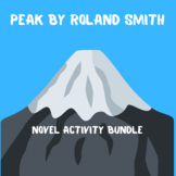 Peak by Roland Smith- Novel activity bundle