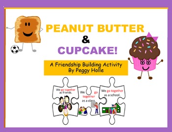 Preview of Peanut Butter & Cupcake A Friendship Building Activity