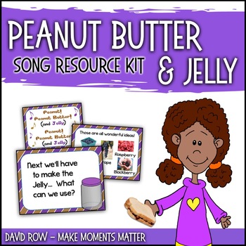 Preview of Peanut Butter & Jelly Song:  Critical Thinking, ELL, Singing Voice and More