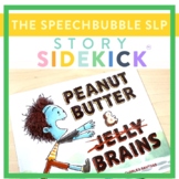 Peanut Butter and Brain Story Sidekick