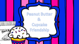 Peanut Butter and Cupcake Friendship Activities