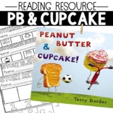 Peanut Butter and Cupcake Reading Resource Activities