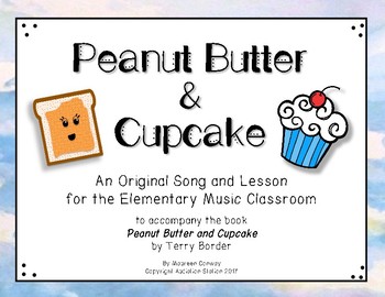 Preview of Peanut Butter and Cupcake {Story+Song} Children's Literature in Elementary Music