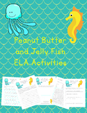 Peanut Butter and Jellyfish ELA Activities