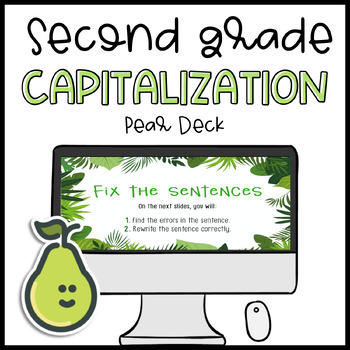 Preview of Pear Deck™ 2nd Grade Fix the Sentence Capitalization  Distance Learning
