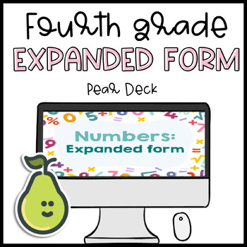 Preview of Pear Deck™ Fourth Grade Math Place Value Numbers Expanded form Distance Learning