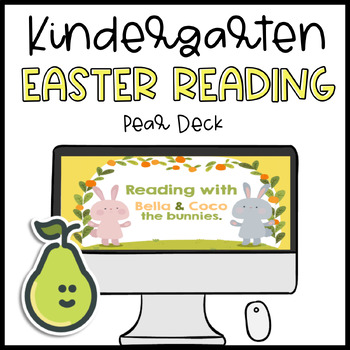 Preview of Pear Deck™ Kindergarten/1st Grade Easter Reading Comprehension Distance Learning