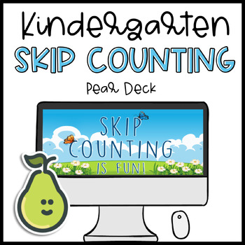 Preview of Pear Deck™ Kindergarten 1st Grade Skip Counting for Distance Learning