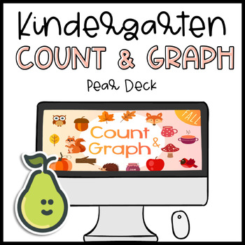 Preview of Pear Deck™ Kindergarten Count and Graph II Fall Activity for Distance Learning