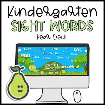 Preview of Pear Deck™ Kindergarten Sight Words Graphing Distance Learning