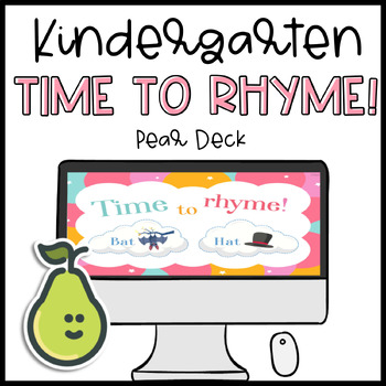 Preview of Pear Deck™ Kindergarten Time To Rhyme Digital Activity l Distance Learning