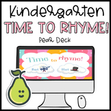Pear Deck™ Kindergarten Time To Rhyme Digital Activity l D